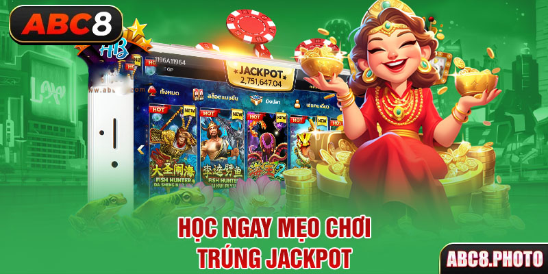 hoc-ngay-meo-choi-trung-jackpot
